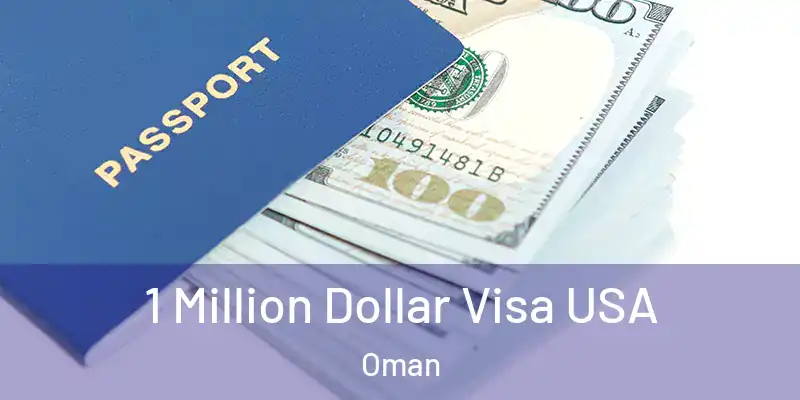 1 Million Dollar Visa USA Oman