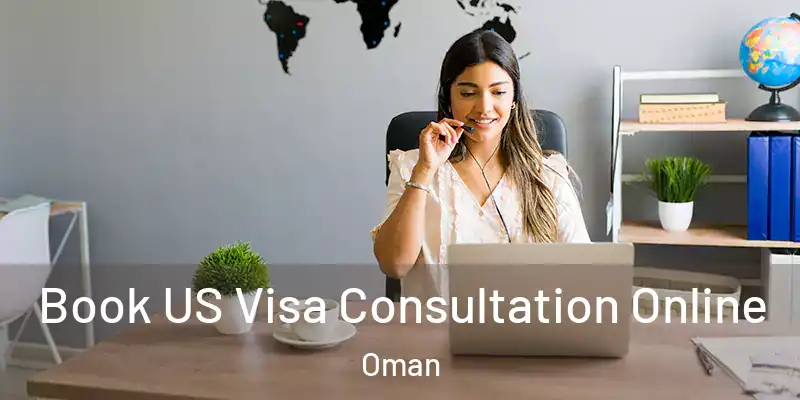 Book US Visa Consultation Online Oman