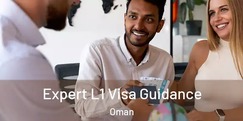 Expert L1 Visa Guidance Oman