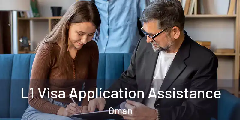 L1 Visa Application Assistance Oman