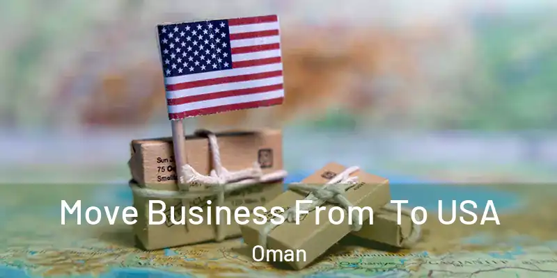 Move Business From To USA Oman