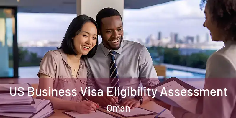 US Business Visa Eligibility Assessment Oman