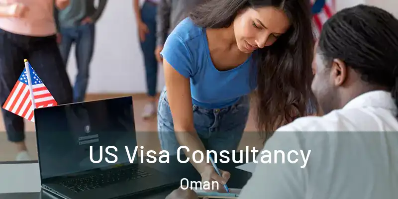 US Visa Consultancy Oman