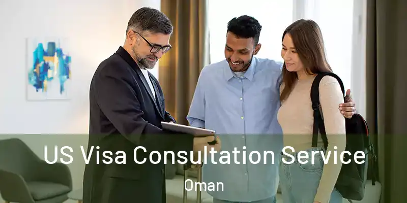 US Visa Consultation Service Oman