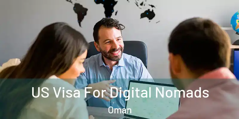 US Visa For Digital Nomads Oman