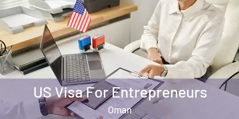 US Visa For Entrepreneurs Oman