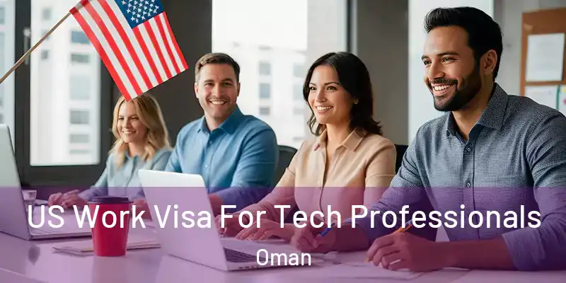 US Work Visa For Tech Professionals Oman
