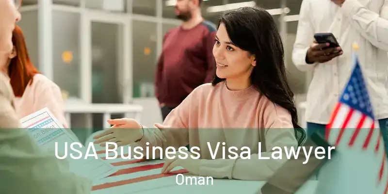 USA Business Visa Lawyer Oman